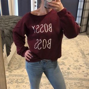 Funny sweatshirt- “I’m not bossy I am the boss.”